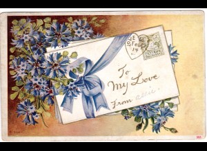 To My Love mit Blumen u. Liebesbrief, 1913 gebr. Präge-Farb-AK