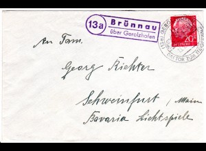 BRD 1957, Landpost Stpl. 13a BRÜNNAU über Gerolzhofen klar auf Brief m. 20 Pf.