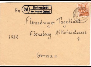 1947, Landpoststempel 24 BOHMSTEDT über Bredstedt auf Brief m. 24 Pf.