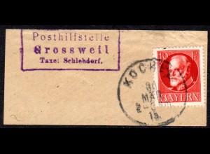 Bayern, Posthilfstelle GROSSWEIL Taxe Schlehdorf auf Briefstück m. 10 Pf.