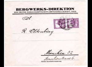 Ungarn 1928, 2x16 F. auf DDSG Bergwerks Direktion Brief v. Pecs n. München