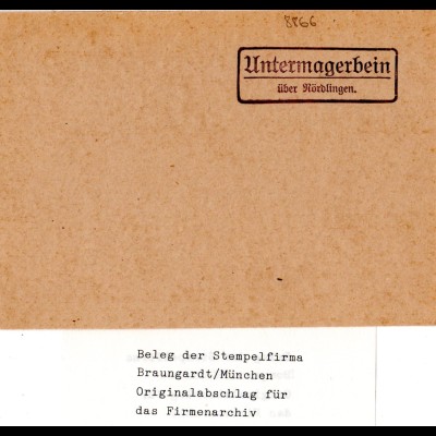 Landpoststellen Stpl. UNTERMAGERBEIN über Nördlingen, Originalprobe aus Archiv