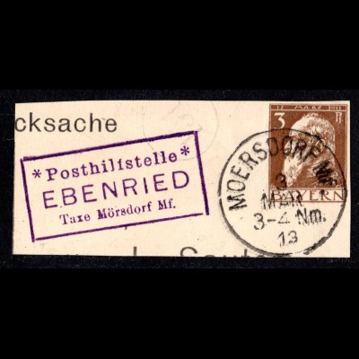 Bayern 1913, Posthilfstelle EBENRIED Taxe Mörsdorf auf Ga-Briefstück