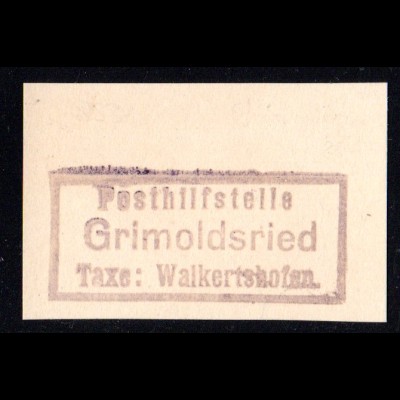 Bayern, Briefstück m. R3 Posthilfstelle GRIMOLDSRIED Taxe Walkertshofen.