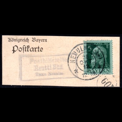 Bayern 1912, Posthilfstelle REUTTI Bhf.Taxe Neu Ulm auf Briefstück m. 5 Pf.