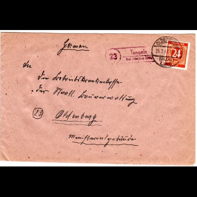 1947, Landpoststellen Stpl. 23 TUNGELN über Oldenburg auf Brief m. 24 Pf.
