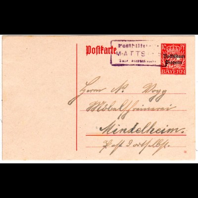Bayern 1919, Posthilfstelle MATTSIES Taxe Tussenhausen auf 10 Pf. Ganzsache