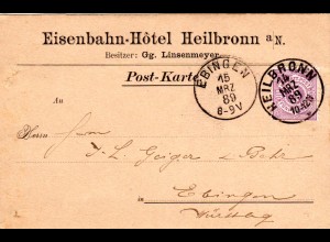 Württemberg 1889, 5 Pf. auf privater Vordruckkarte Eisenbahn Hotel Heilbronn