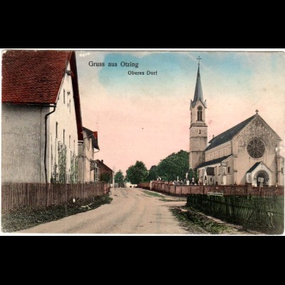 Gruss aus OTZING, Oberes Dorf, 1913 gebr. Farb-AK