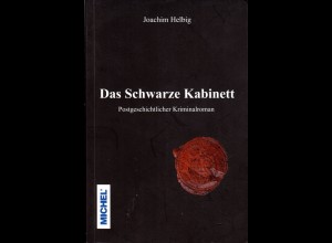 J. Helbig, Das Schwarze Kabintett, Postgeschichtl. Kriminalroman, Michel Verlag