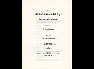 Lindenberg, Die Briefumschläge der Deutschen Staaten, Heft 13 Bayern, 47 S.