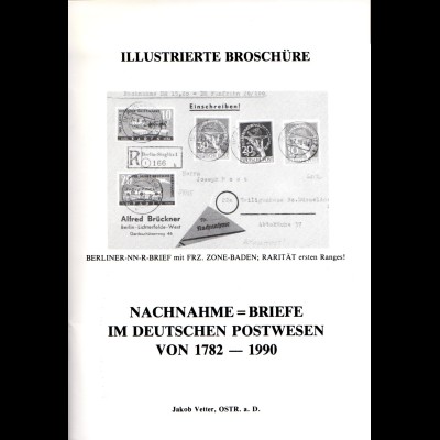Vetter, Nachnahme Briefe im Deutschen Postwesen von 1782-1990, 92 S. m. Abb.