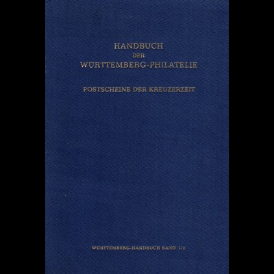 Weidlich, Dr., Handbuch der Württemberg Philatelie, Postscheine der Kreuzerzeit