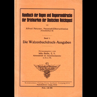 Metzner, Handbuch der Bogen u. Bogenranddrucke d. Briefmarken der Dt. Reichspost