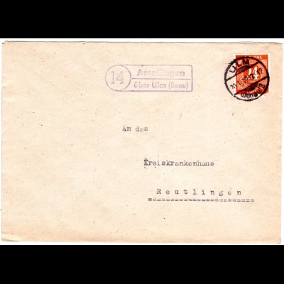 1947, Landpost Stpl. 14 ASSELFINGEN über Ulm klar auf Brief m. 24 Pf.