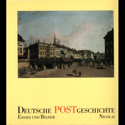 Lotz, Wolfgang, Deutsche Postgeschichte. Essays und Bilder (1989), 490 S.