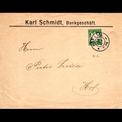Bayern 1909, 5 Pf. m. perfin auf K. Schmidt Bankgeschäft Brief v. Hof.