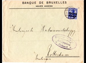 Dt. Besetzung Belgien 1915, 25 C. auf Brief m. Bank Zensur v. Brüssel i.d. NL. 