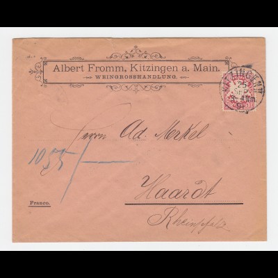 Bayern 1891, Firmen Brief Weingrosshandlung m. Stpl. Kitzingen II